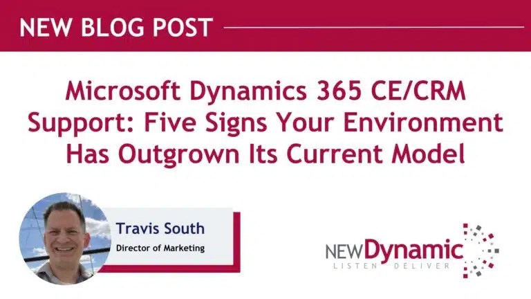 Dynamics 365 CE/CRM Support: Five Signs Your Environment Has Outgrown Its Current Model